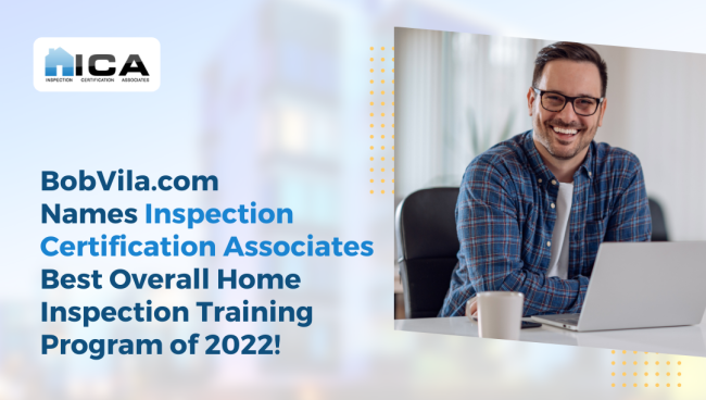 BobVila.com Names ICA Best Overall Home Inspection Training Program of 2022